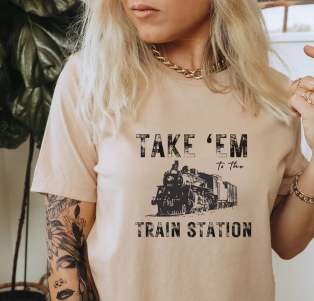 Take' Em to The Train Station